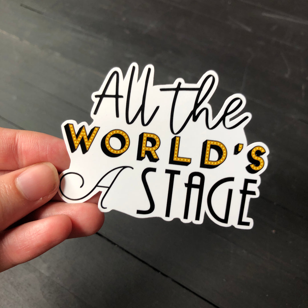 All the World's a Stage // Die Cut Sticker