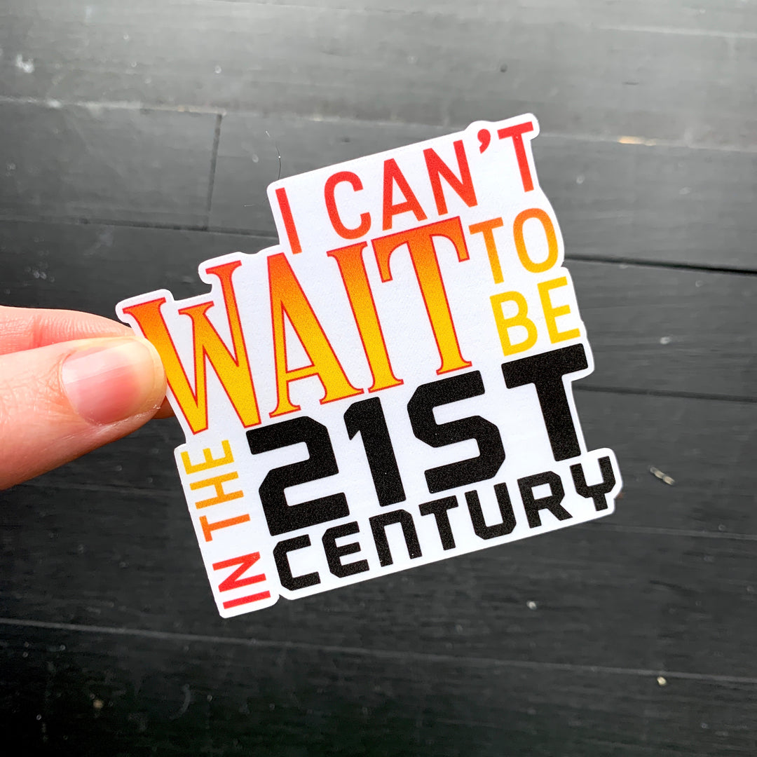 21st Century // Die Cut Sticker