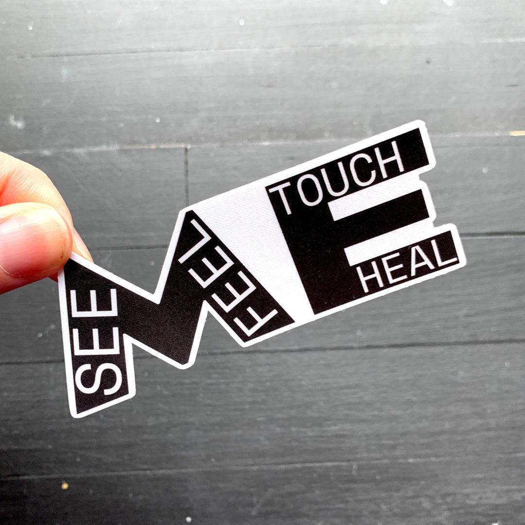 See Me, Feel Me // Die Cut Sticker