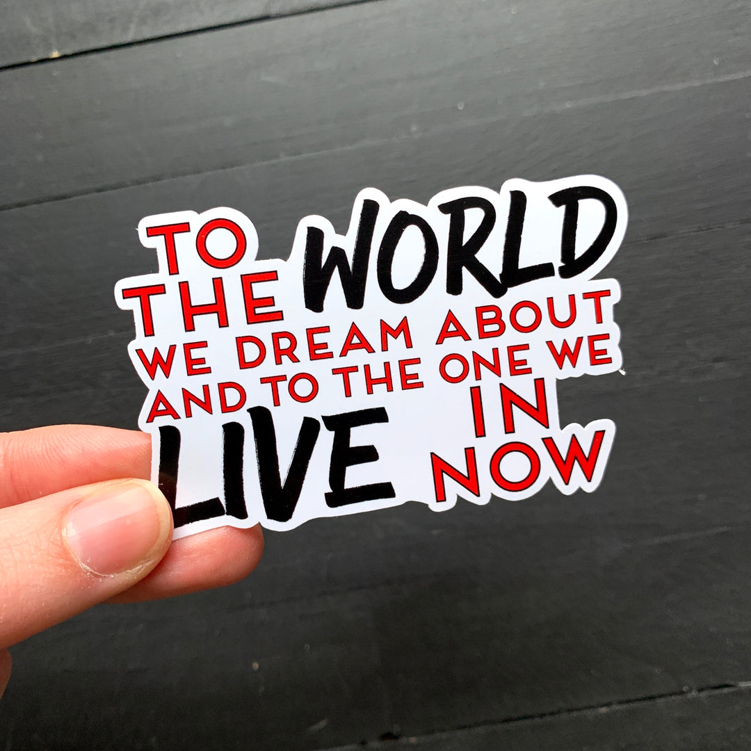 World We Dream About // Die Cut Sticker