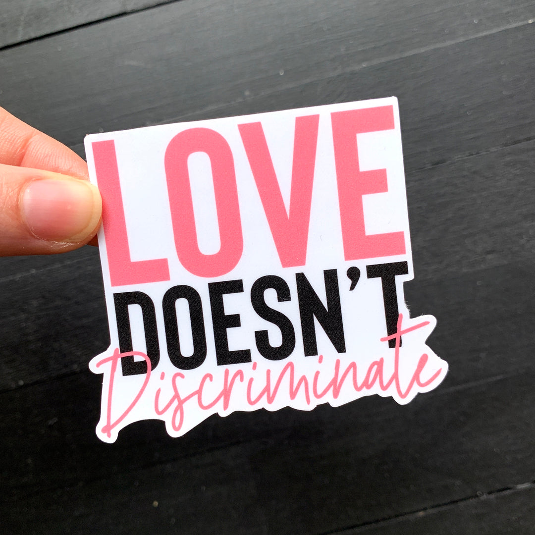 Love Doesn't Discriminate // Die Cut Sticker