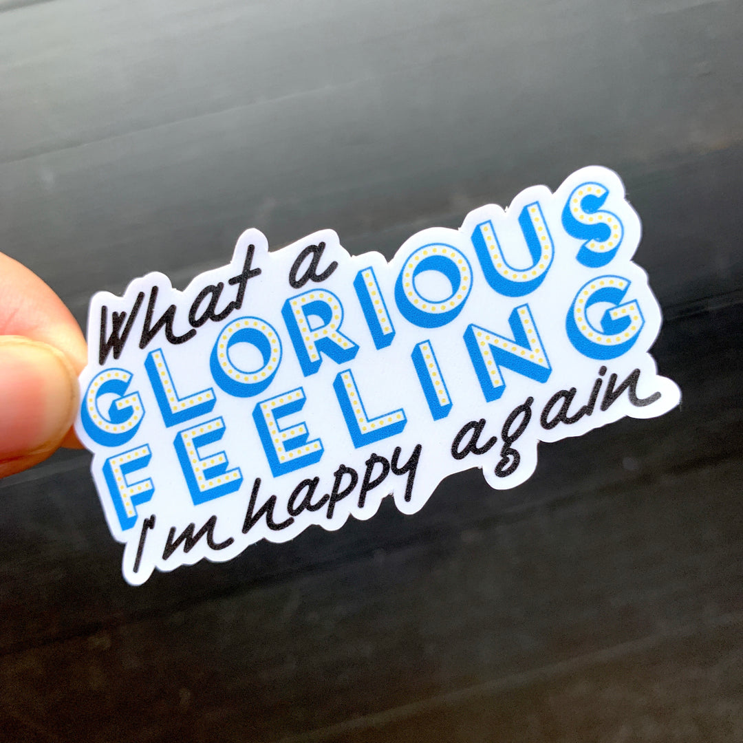 Glorious Feeling // Quote // Die Cut Sticker