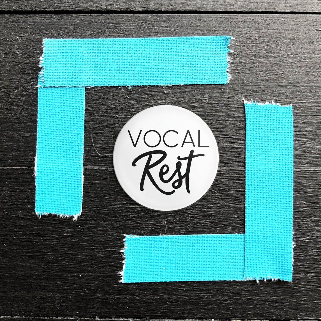 Vocal Rest // Pin Back Button